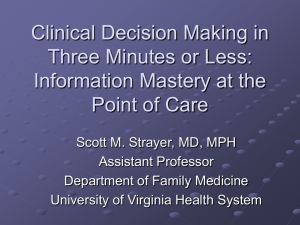 Clinical Decision Making in Three Minutes or Less: Information Mastery at the