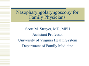 Nasopharyngolaryngoscopy for Family Physicians