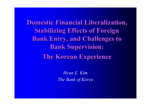 Domestic Financial Liberalization, Stabilizing Effects of Foreign