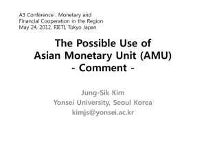 The Possible Use of Asian Monetary Unit (AMU) - Comment - Jung-Sik Kim