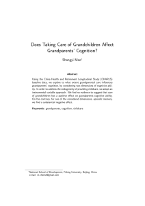 Does Taking Care of Grandchildren Aﬀect Grandparents’ Cognition? Shangyi Mao