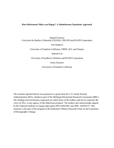 Does Retirement Make you Happy? A Simultaneous Equations Approach Raquel Fonseca