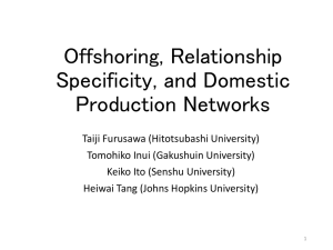 Offshoring, Relationship Specificity, and Domestic Production Networks