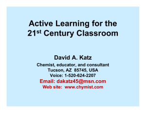 Active Learning for the 21 Century Classroom David A. Katz