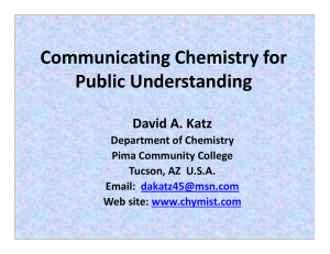 Communicating Chemistry for  Public Understanding Public Understanding David A. Katz