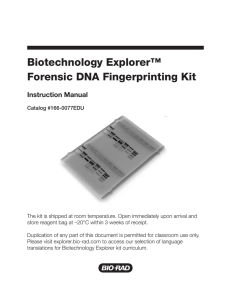 Biotechnology Explorer™ Forensic DNA Fingerprinting Kit Instruction Manual