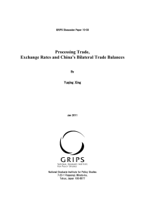 Processing Trade, Exchange Rates and China’s Bilateral Trade Balances  Yuqing Xing