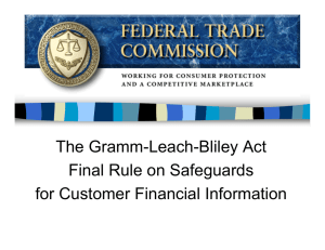 The Gramm-Leach-Bliley Act FTC Final Rule Final Rule on Safeguards