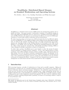 TreadMarks: Distributed Shared Memory on Standard Workstations and Operating Systems Abstract