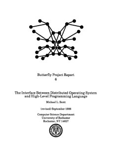 Butterfly Project Report 6 The Interface Between Distributed Operating System