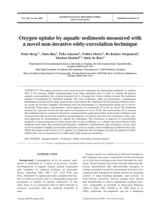Oxygen uptake by aquatic sediments measured with *, Hans Røy Peter Berg
