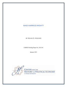 WAS HARROD RIGHT? by Kevin D. Hoover  CHOPE Working Paper No. 2012-01