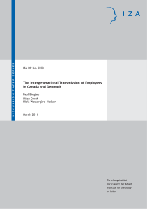 The Intergenerational Transmission of Employers in Canada and Denmark Paul Bingley
