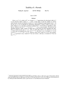 Stability of ε-Kernels Pankaj K. Agarwal Jeff M. Phillips Hai Yu