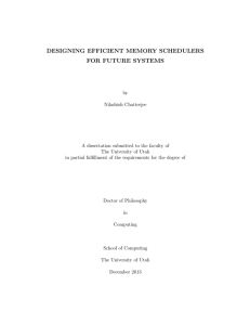 DESIGNING EFFICIENT MEMORY SCHEDULERS FOR FUTURE SYSTEMS