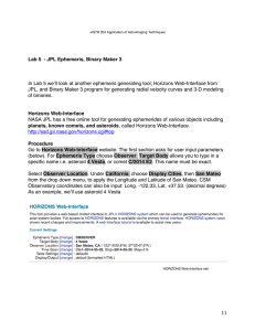 In Lab 5 we’ll look at another ephemeris generating tool;... JPL, and Binary Maker 3 program for generating radial velocity...  Lab 5  - JPL Ephemeris, Binary Maker 3