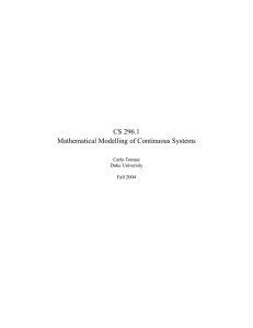 CS 296.1 Mathematical Modelling of Continuous Systems Carlo Tomasi Duke University