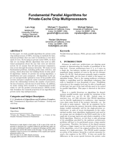 Fundamental Parallel Algorithms for Private-Cache Chip Multiprocessors Lars Arge Michael T. Goodrich