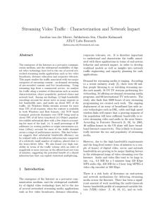 Streaming Video Traffic : Characterization and Network Impact AT&amp;T Labs Research Abstract