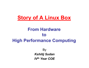 Story of A Linux Box From Hardware to High Performance Computing