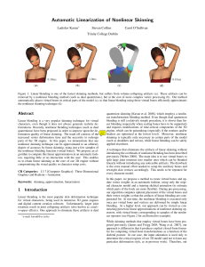 Automatic Linearization of Nonlinear Skinning Ladislav Kavan Steven Collins Carol O’Sullivan