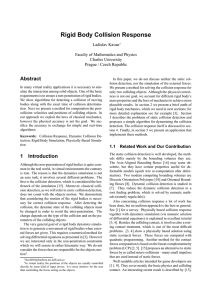 Rigid Body Collision Response Abstract Ladislav Kavan Faculty of Mathematics and Physics