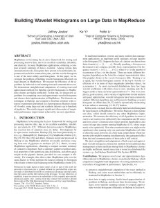 Building Wavelet Histograms on Large Data in MapReduce Jeffrey Jestes Ke Yi