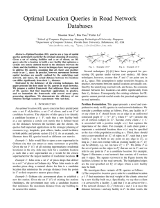 Optimal Location Queries in Road Network Databases Xiaokui Xiao , Bin Yao,