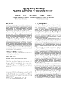 Logging Every Footstep: Quantile Summaries for the Entire History Yufei Tao Ke Yi