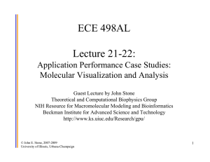 ECE 498AL Lecture 21-22: Application Performance Case Studies: Molecular Visualization and Analysis