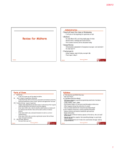 Review for Midterm 3/26/12 Administrative •  Pascal will meet the class on Wednesday