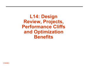 L14: Design Review, Projects, Performance Cliffs and Optimization