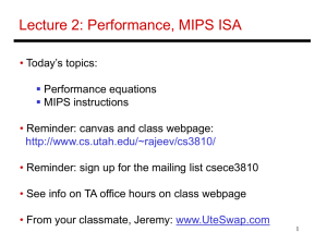Lecture 2: Performance, MIPS ISA
