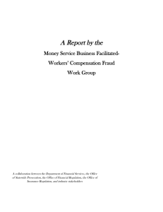 A Report by the Money Service Business Facilitated- Workers’ Compensation Fraud Work Group