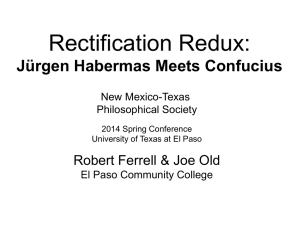 Rectification Redux: Jürgen Habermas Meets Confucius Robert Ferrell &amp; Joe Old New Mexico-Texas