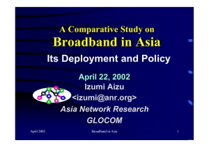 Broadband in Asia Its Deployment and Policy A Comparative Study on