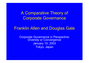 A Comparative Theory of Corporate Governance Franklin Allen and Douglas Gale