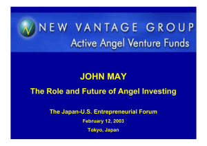 JOHN MAY The Role and Future of Angel Investing OPEN