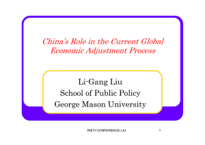 China’s Role in the Current Global Economic Adjustment Process Li-Gang Liu