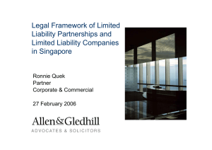 Legal Framework of Limited Liability Partnerships and Limited Liability Companies in Singapore