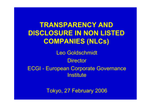 TRANSPARENCY AND DISCLOSURE IN NON LISTED COMPANIES (NLCs) Leo Goldschmidt