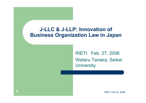J-LLC &amp; J-LLP: Innovation of Business Organization Law in Japan