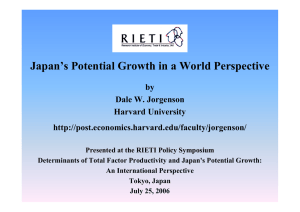 Japan’s Potential Growth in a World Perspective by Dale W. Jorgenson Harvard University