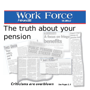 The truth about your pension Criticisms are overblown February 2011