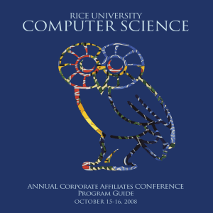 COMPUTER SCIENCE RICE UNIVERSITY ANNUAL Corporate Affiliates CONFERENCE Program Guide