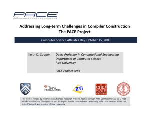 Addressing)Long,term)Challenges)in)Compiler)Construc6on) The)PACE)Project)