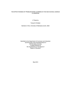 THE EFFECTIVENESS OF PROBLEM-BASED LEARNING IN THE HIGH SCHOOL SCIENCE CLASSROOM