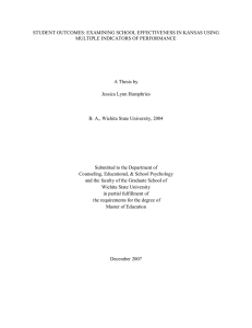 STUDENT OUTCOMES: EXAMINING SCHOOL EFFECTIVENESS IN KANSAS USING  A Thesis by