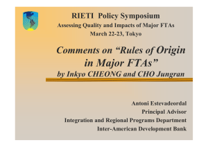 Origin in Major FTAs” Comments on “Rules of