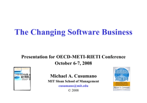 The Changing Software Business Presentation for OECD-METI-RIETI Conference October 6-7, 2008